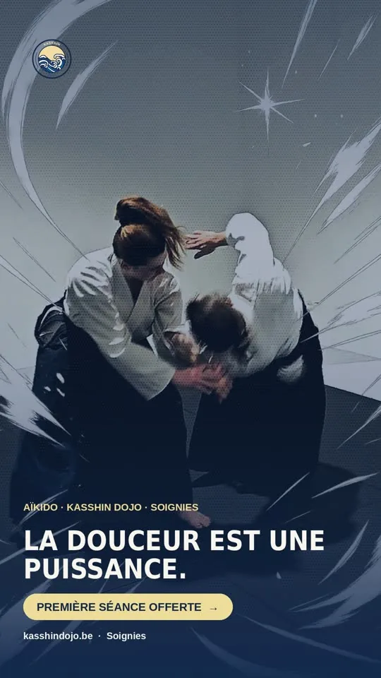 Affiche Aïkido Kasshin Dojo : « La douceur est une puissance. »