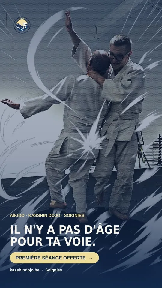 Affiche Aïkido Kasshin Dojo : « Il n'y a pas d'âge pour ta voie. »