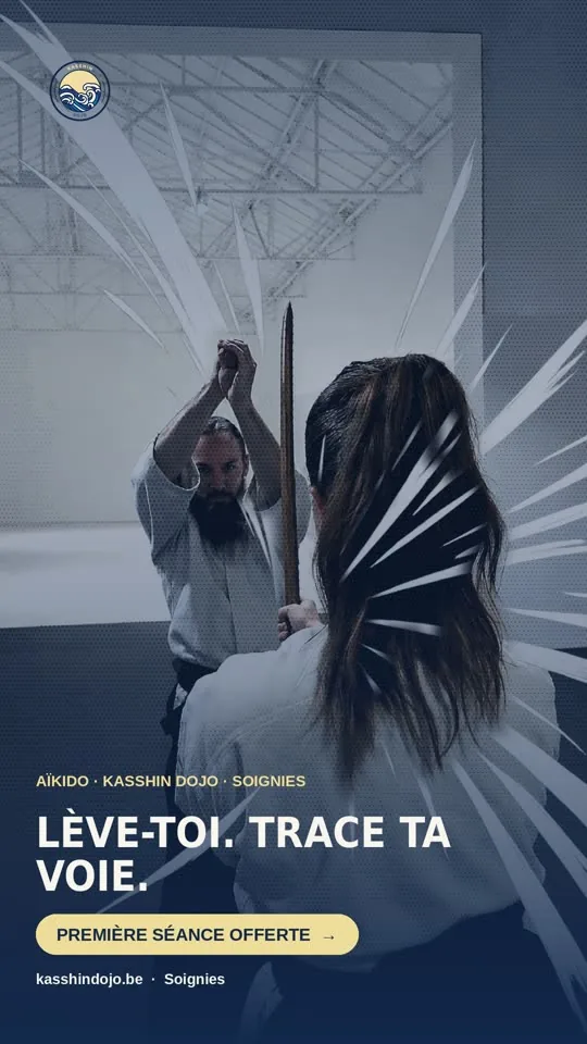 Affiche Aïkido Kasshin Dojo : « Lève-toi. Trace ta voie. »
