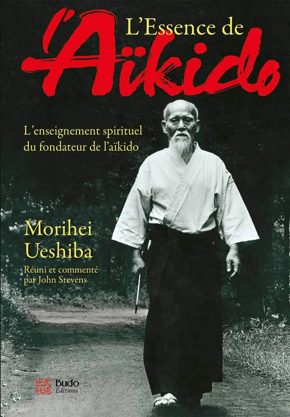 L'essence de l'Aïkido L'essence de l'Aïkido